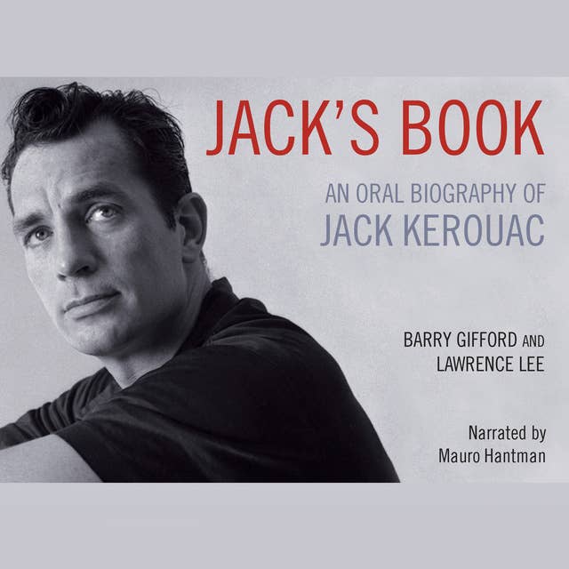 Jack’s Book: An Oral Biography of Jack Kerouac