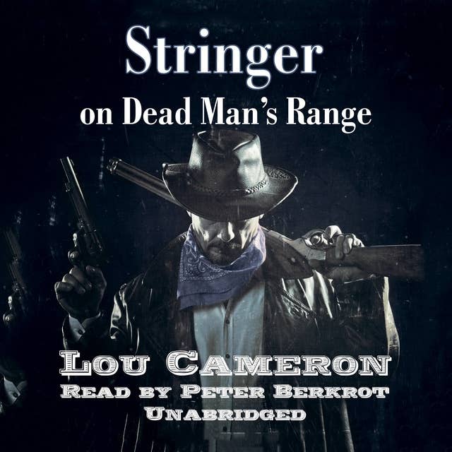 Stringer on Dead Man’s Range