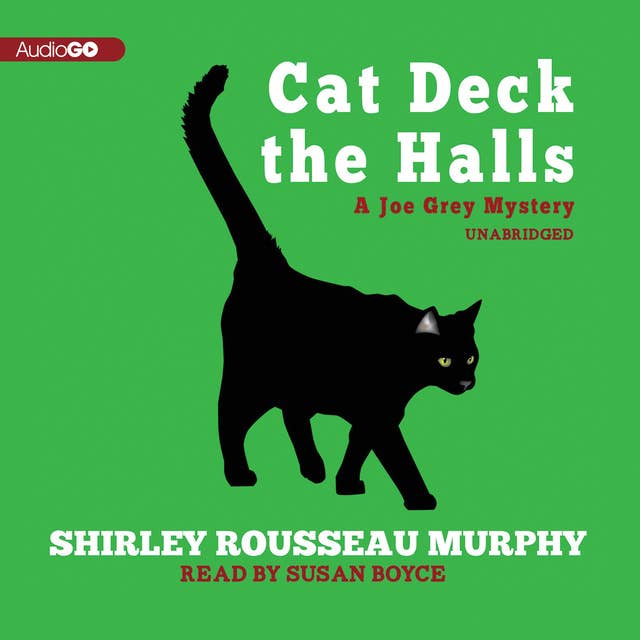 Cat Deck the Halls: A Joe Grey Mystery