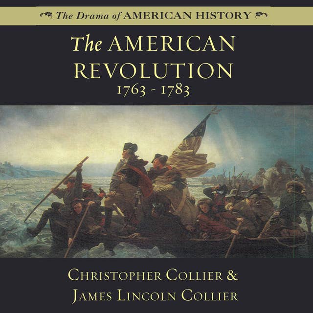 The American Revolution: 1763–1783