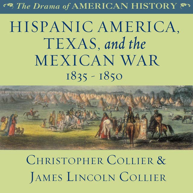 Hispanic America, Texas, and the Mexican War