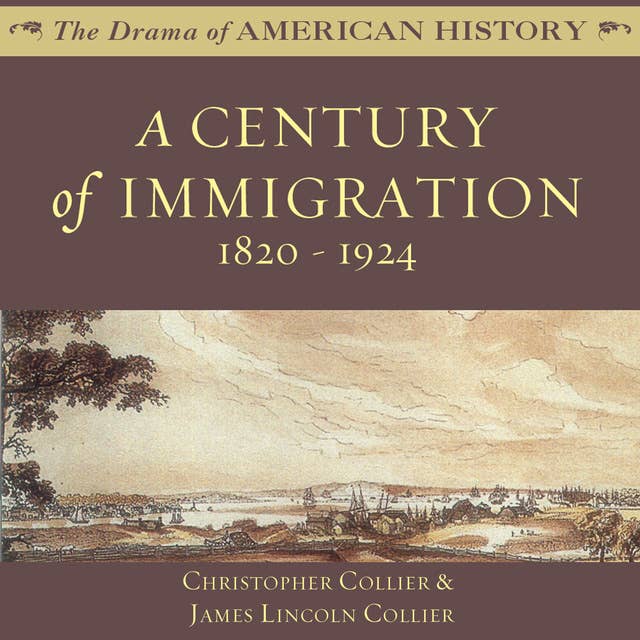 A Century of Immigration: 1820-1924