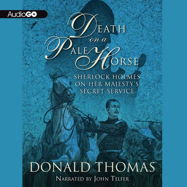 Death on a Pale Horse: Sherlock Holmes on Her Majesty’s Secret Service