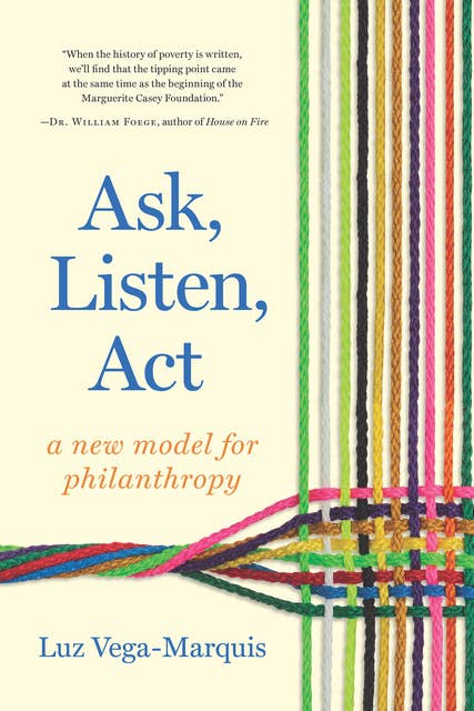 Ask, Listen, Act: A New Model for Philanthropy