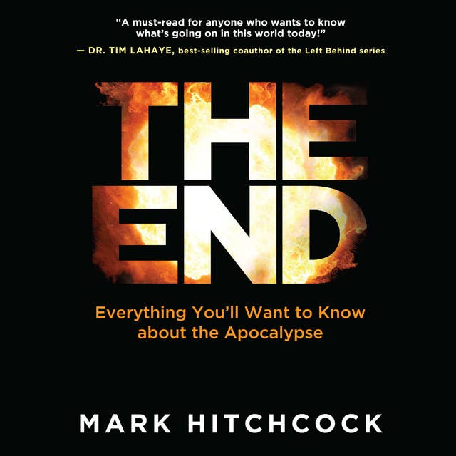 The End: Everything You'll Want to Know About the Apocalypse