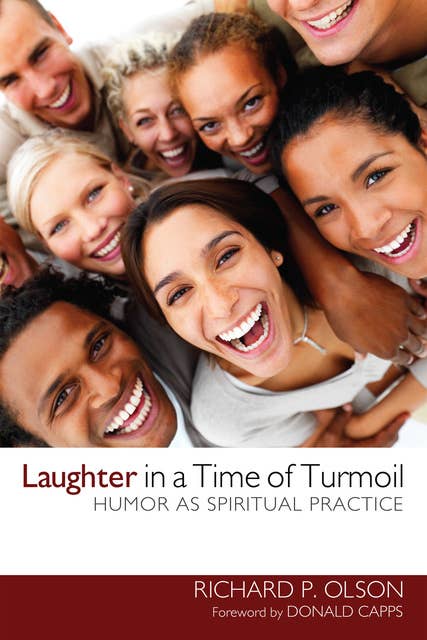 Laughter in a Time of Turmoil: Humor as Spiritual Practice