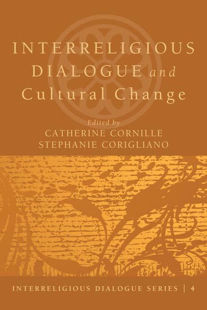 Interreligious Dialogue and Cultural Change : Christian Engagements with a Secular Philosopher