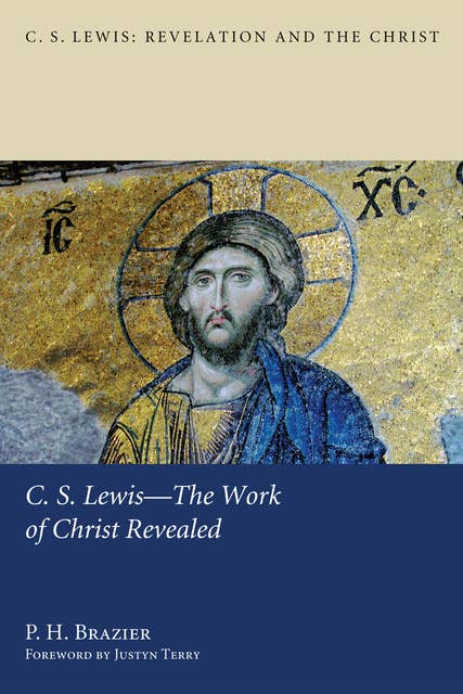 C.S. Lewis—The Work of Christ Revealed