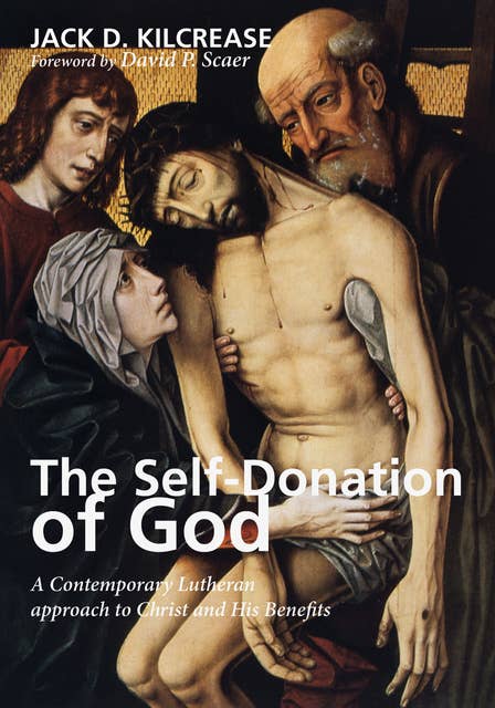 The Self-Donation of God: A Contemporary Lutheran approach to Christ and His Benefits