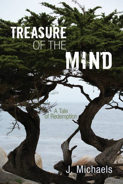 Treasure of the Mind: A Tale of Redemption