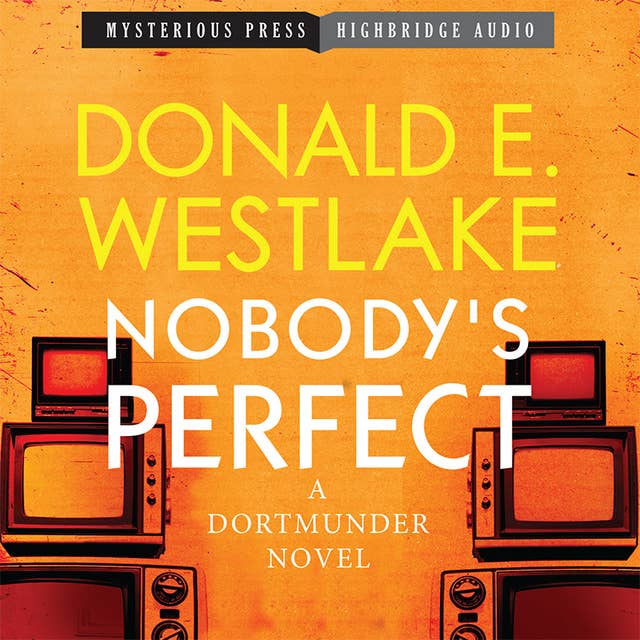 Nobody's Perfect: A Dortmunder Novel
