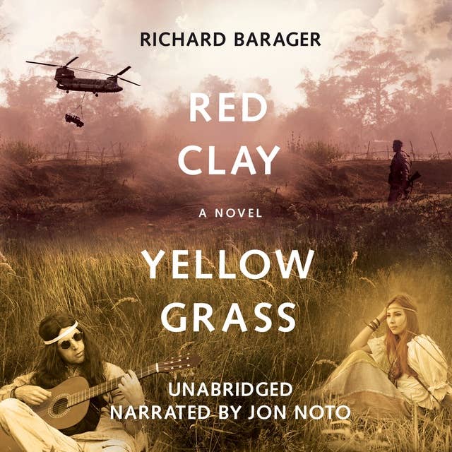 Red Clay, Yellow Grass: A Novel of the 1960s