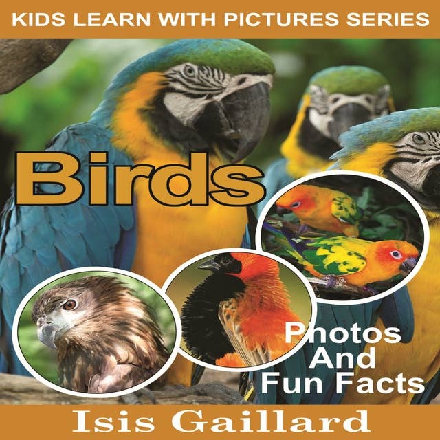 Birds: Birds: Photos and Fun Facts for Kids