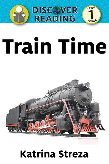 Train Time: Level 1 Reader