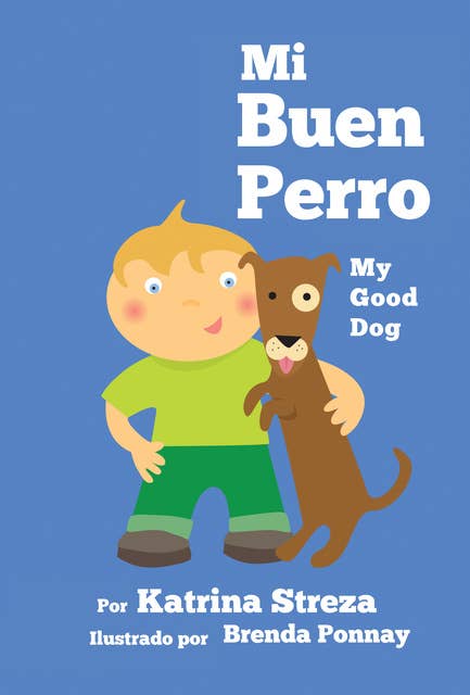 My Good Dog / Mi Buen Perro