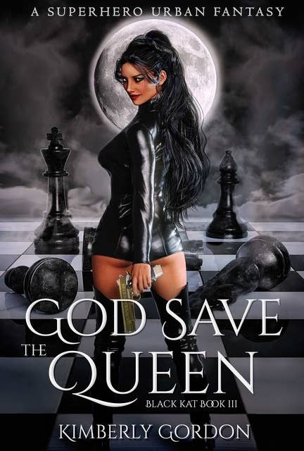 God Save The Queen: A Superhero Urban Fantasy