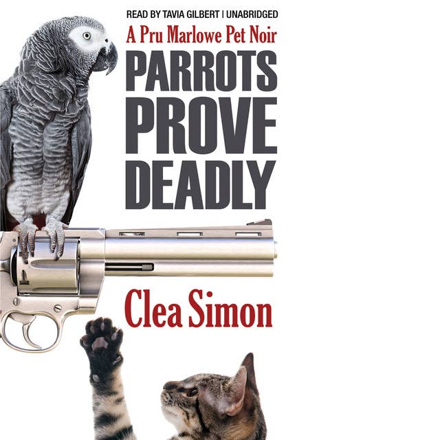 Parrots Prove Deadly: A Pru Marlowe Pet Noire