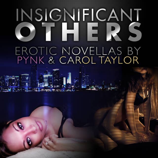 Insignificant Others: Erotica Novellas