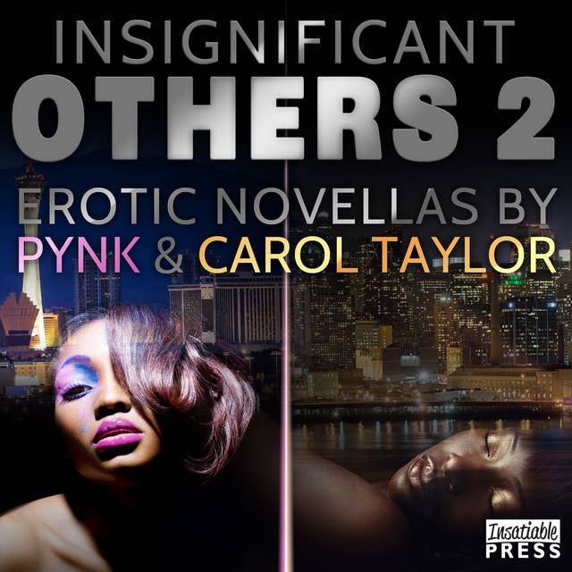 Insignificant Others II: Erotic Novellas