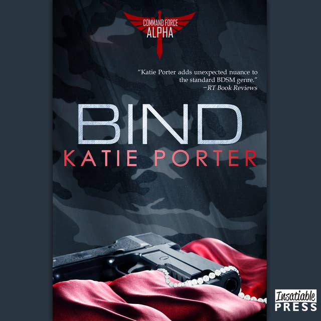 Bind: Command Force Alpha, Book 3