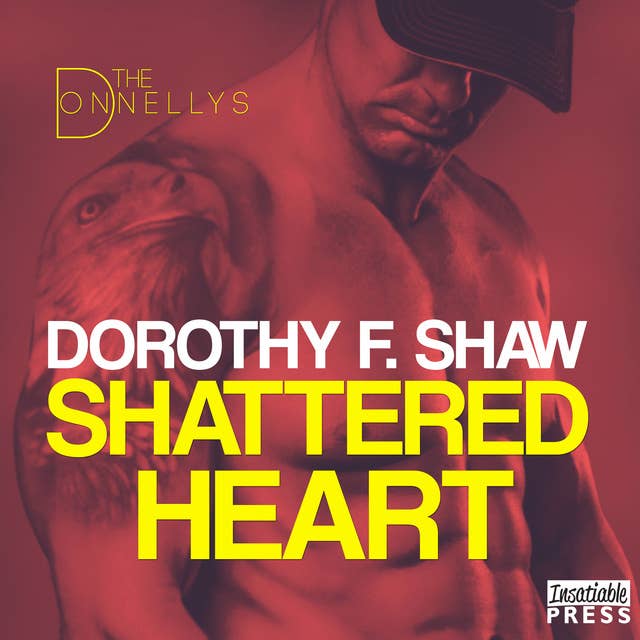 Shattered Heart: The Donnellys 3