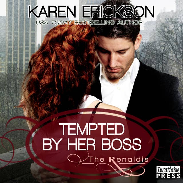 Tempted by Her Boss: The Renaldis, Book 1