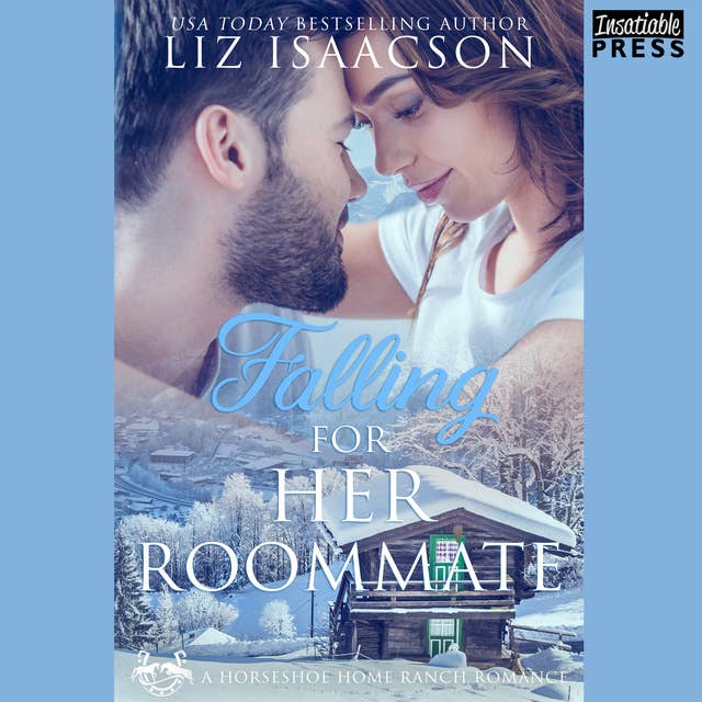 Falling for Her Roommate: Horseshoe Home Ranch Romance Book 2