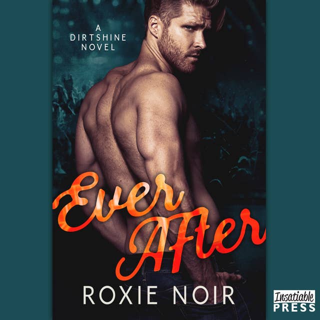 Ever After: Dirtshine Book 3