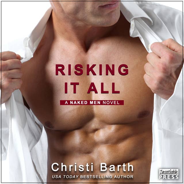 Risking It All: A Naked Men Novel (Book 1)