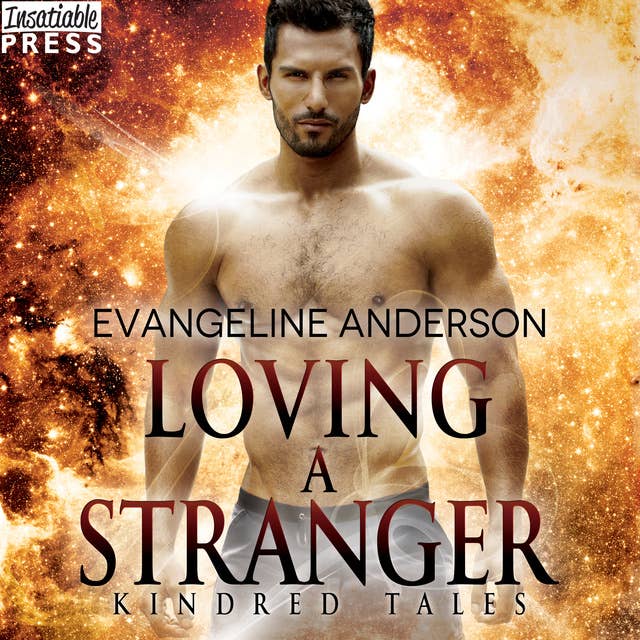 Loving a Stranger: A Kindred Tales Novel