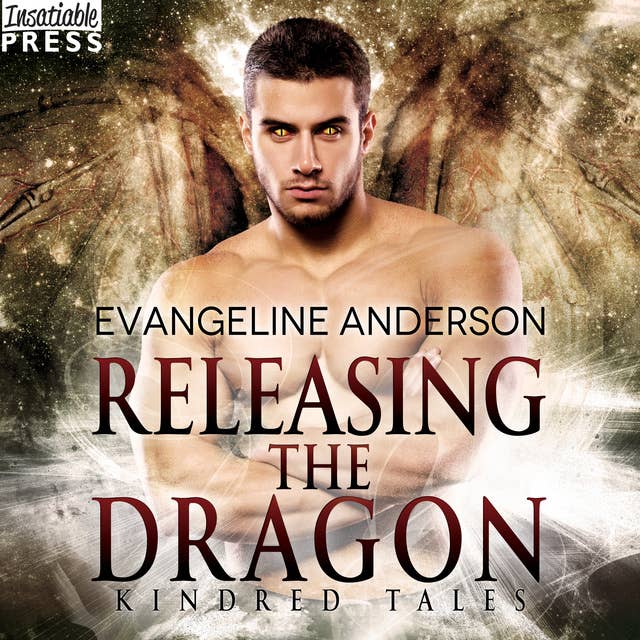 Releasing the Dragon: A Kindred Tales Novel