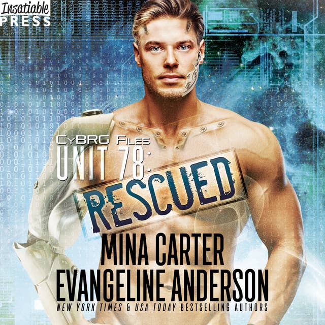 Unit 78: Rescued: The CyBRG Files, Book Two