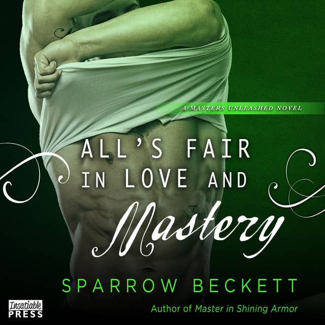 All's Fair in Love and Mastery: Masters Unleashed, Book Five