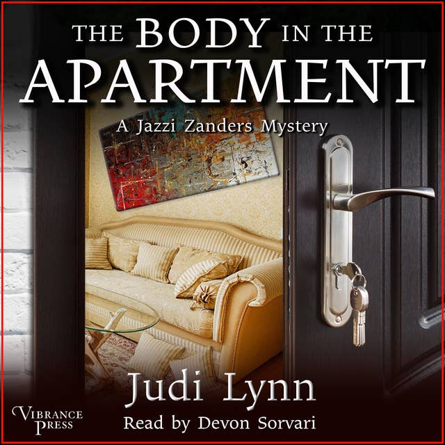 The Body in the Apartment: A Jazzi Zanders Mystery, Book Four