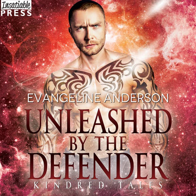 Unleashed by the Defender: A Kindred Tales Novel