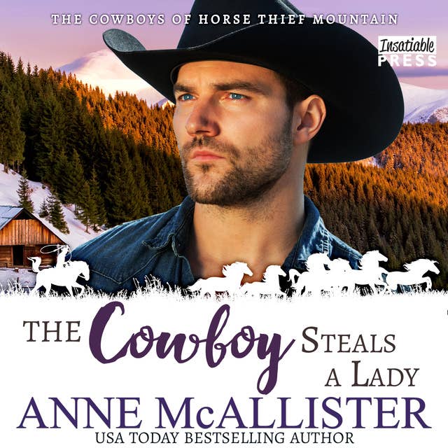 The Cowboy Steals a Lady: Cowboys of Horse Thief Mountain, Book Two