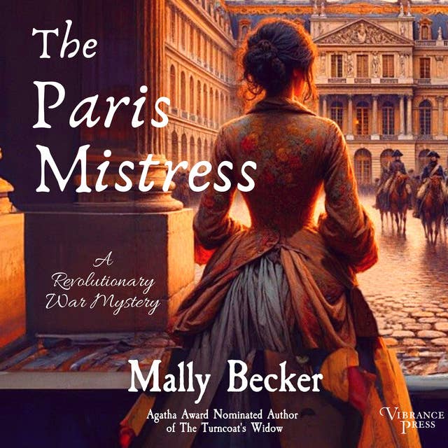 The Paris Mistress: A Revolutionary War Mystery, Book Three