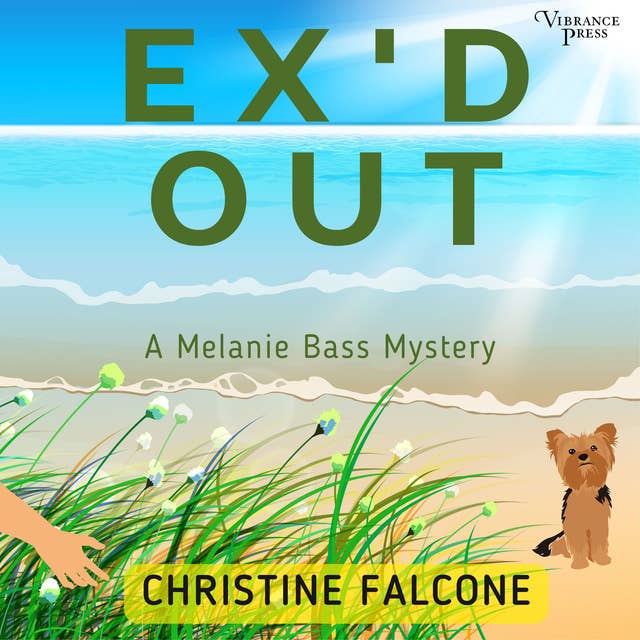 Ex'd Out: The Melanie Bass Mysteries, Book One