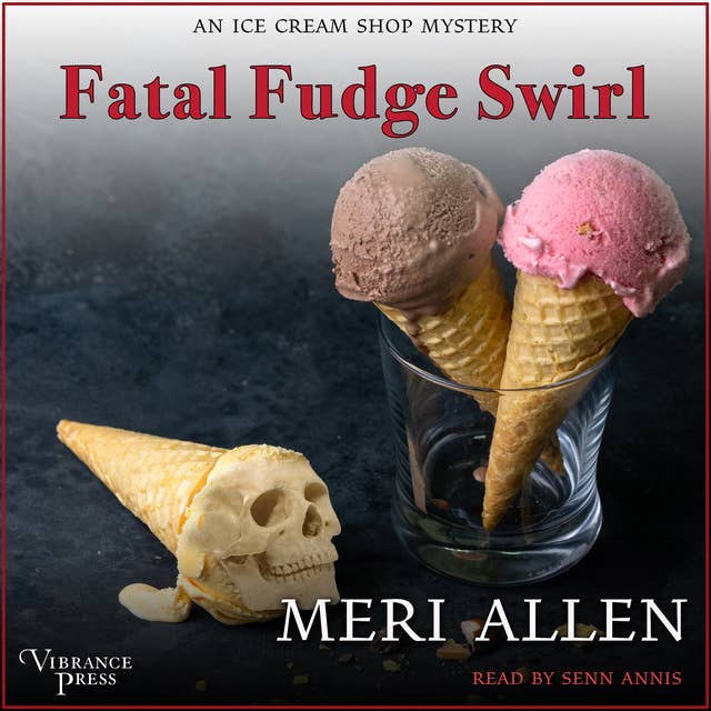 Fatal Fudge Swirl: An Ice Cream Shop Mystery, Book Three