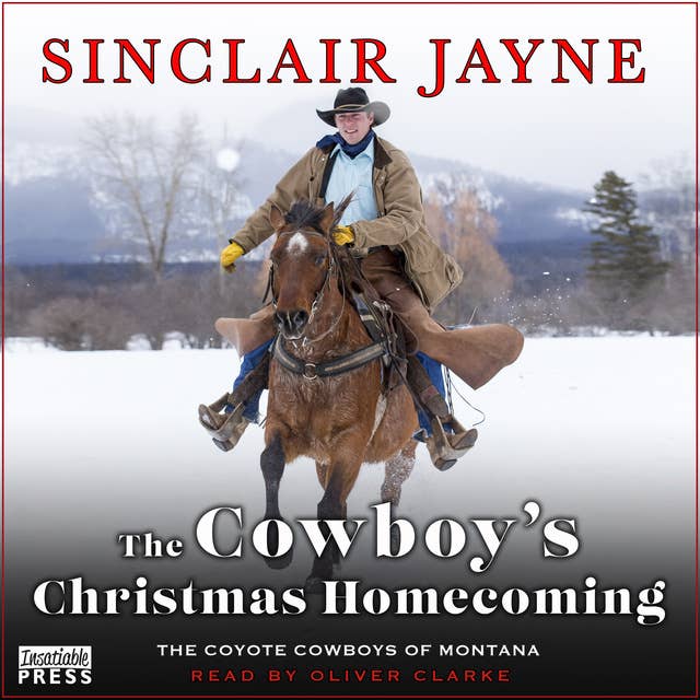 The Cowboy's Christmas Homecoming: Coyote Cowboys of Montana, Book Three