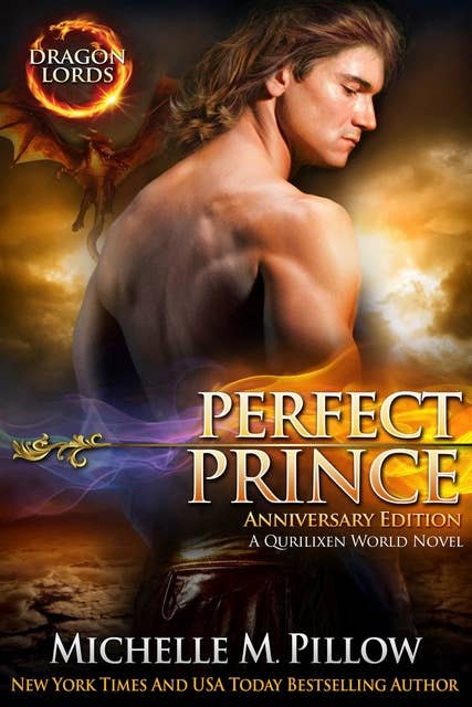 Perfect Prince: A Qurilixen World Novel (Dragon Lords Anniversary Edition)