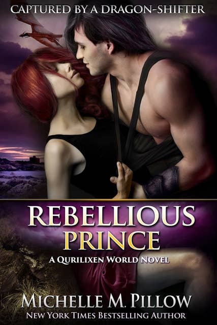 Rebellious Prince: A Qurilixen World Short Novel