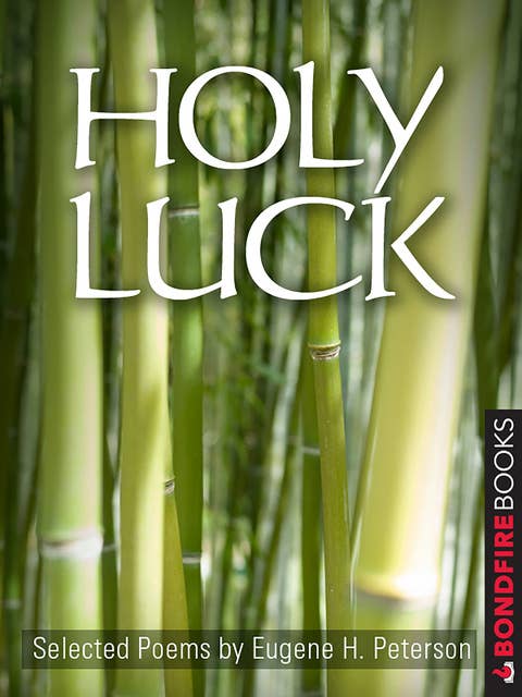 Holy Luck: Selected Poems