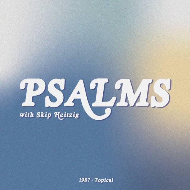 19 Psalms - 1987: Topical