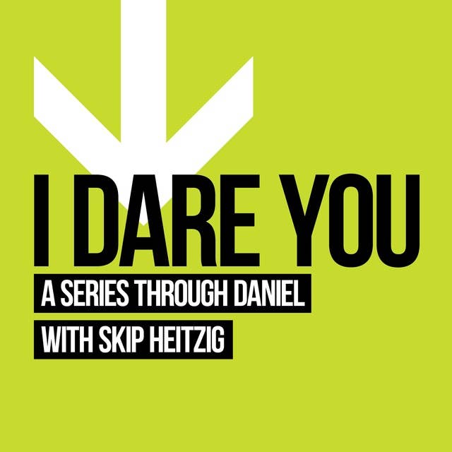 27 Daniel - I Dare You - 2013: A Series Through Daniel