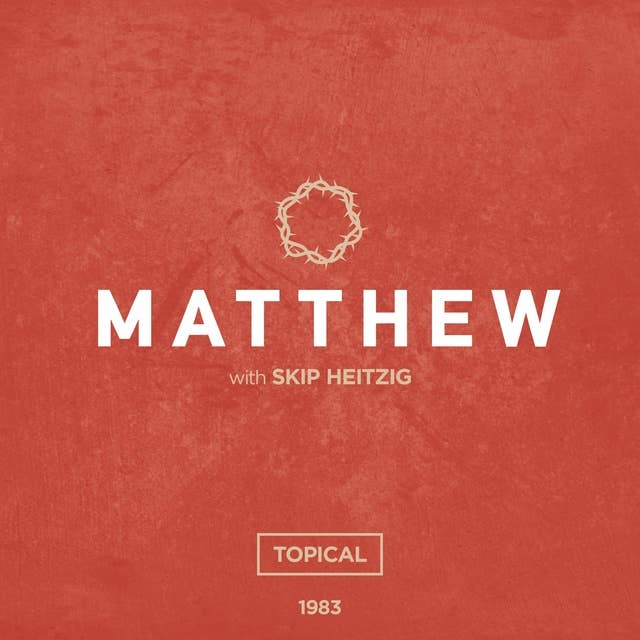 40 Matthew - 1983: Topical