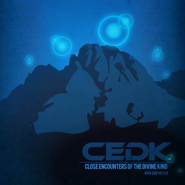 Close Encounters of the Divine Kind: CEDK