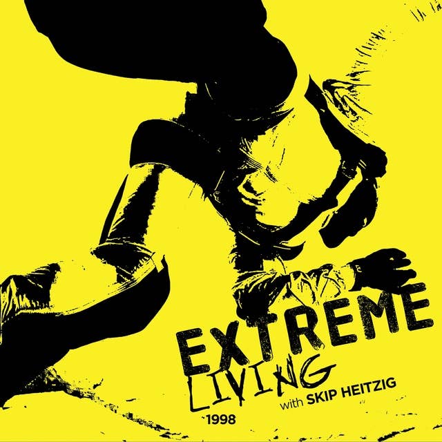 Extreme Living: 1998