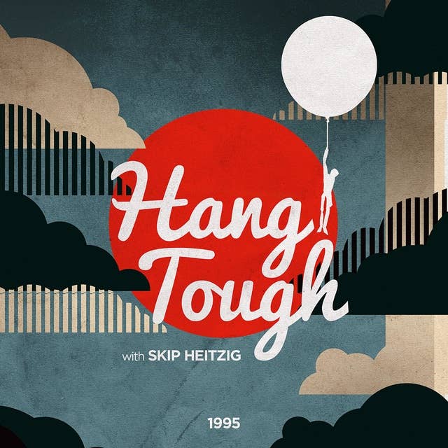Hang Tough: 1995