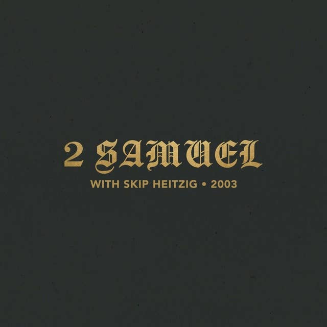 10 2 Samuel - 2003